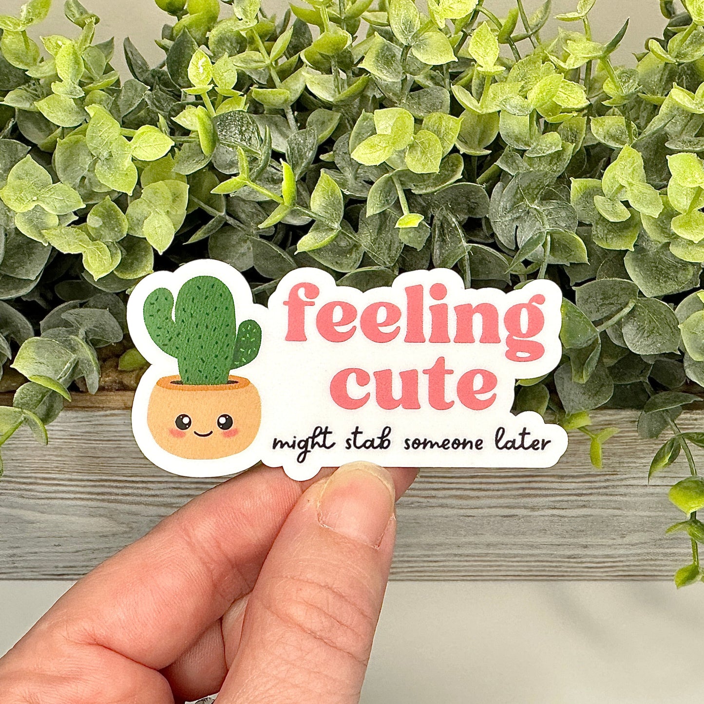 feeling cute and stabby sticker