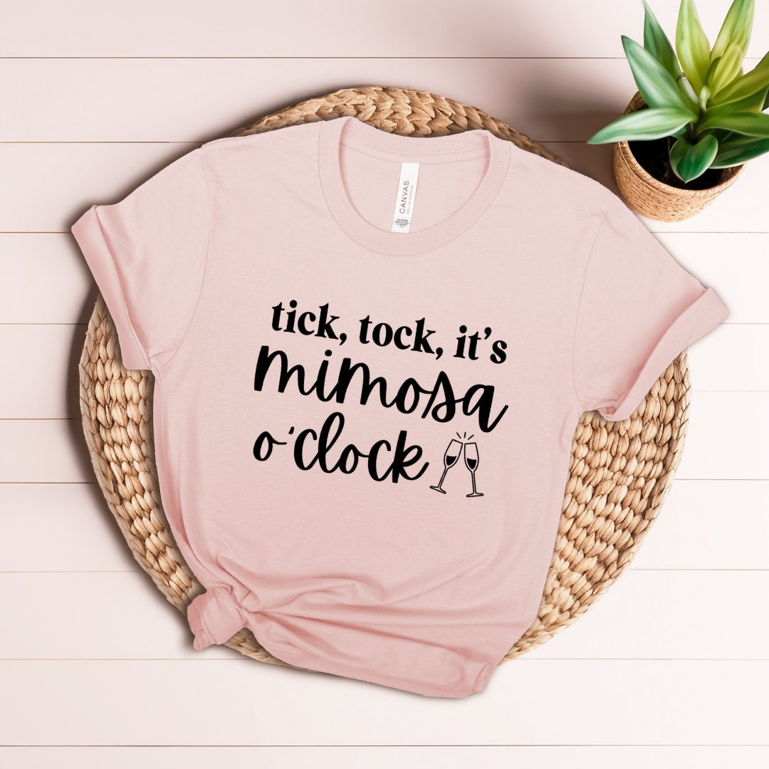 Tick Tock It's Mimosa O'Clock Shirt