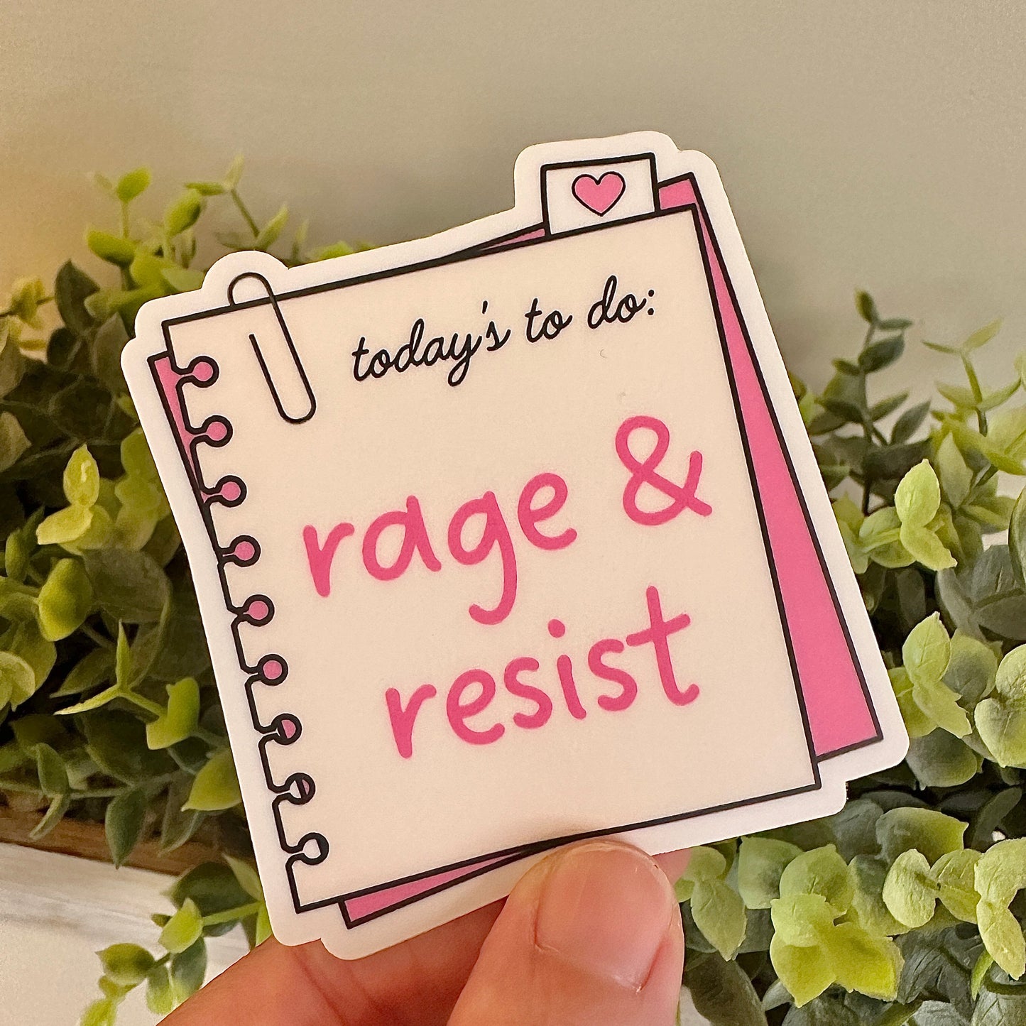 'today's to do: rage & resist' sticker