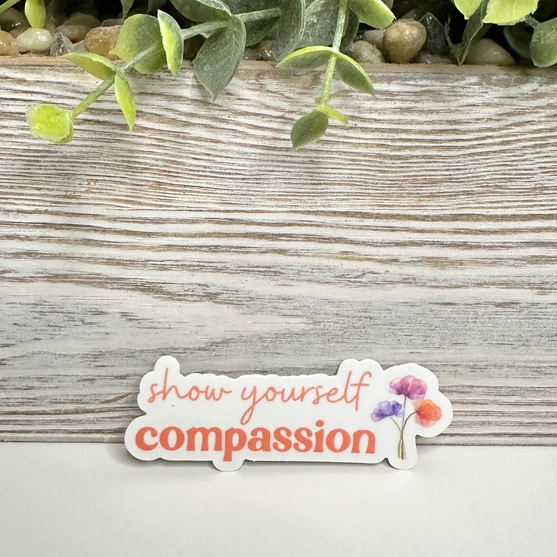 show yourself compassion sticker