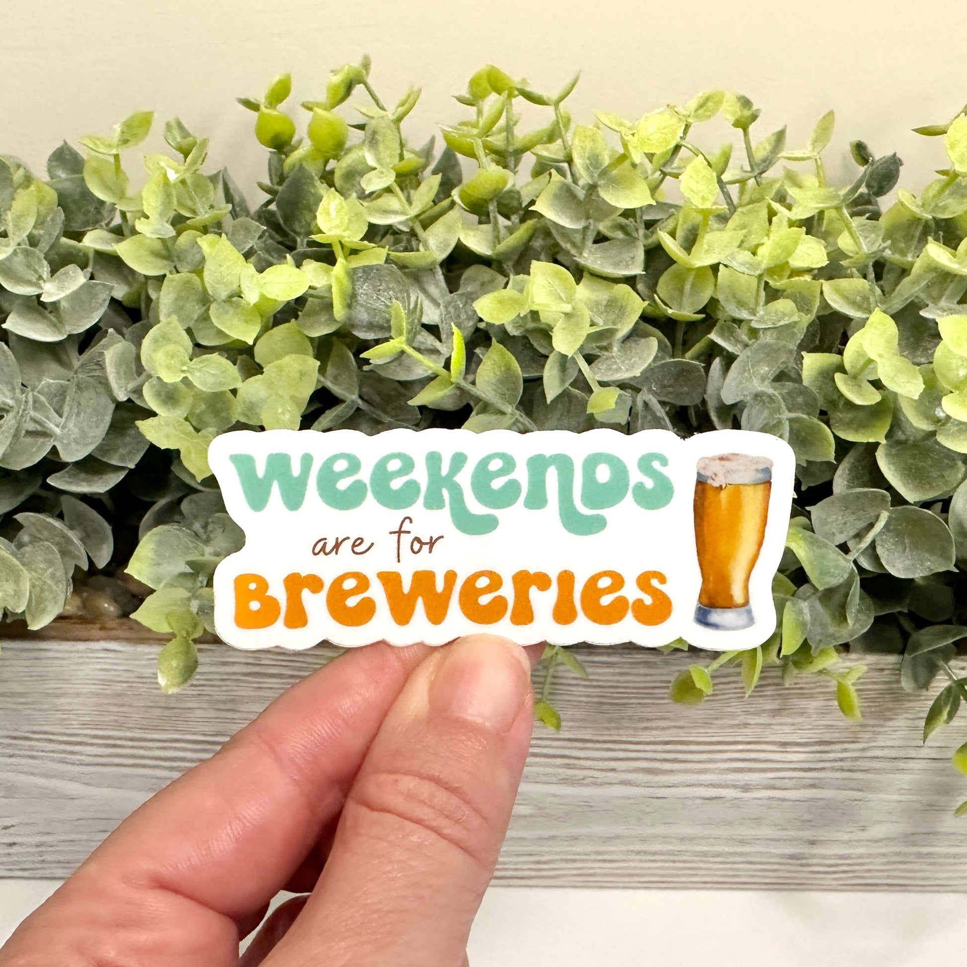 weekends are for breweries sticker